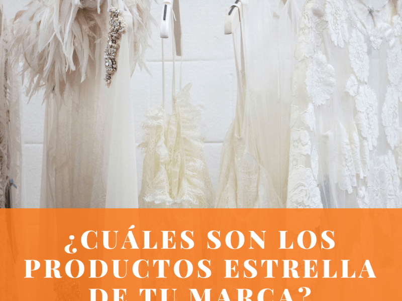 ¿Cuáles son los productos «estrella» de tu marca de&nbsp;moda?