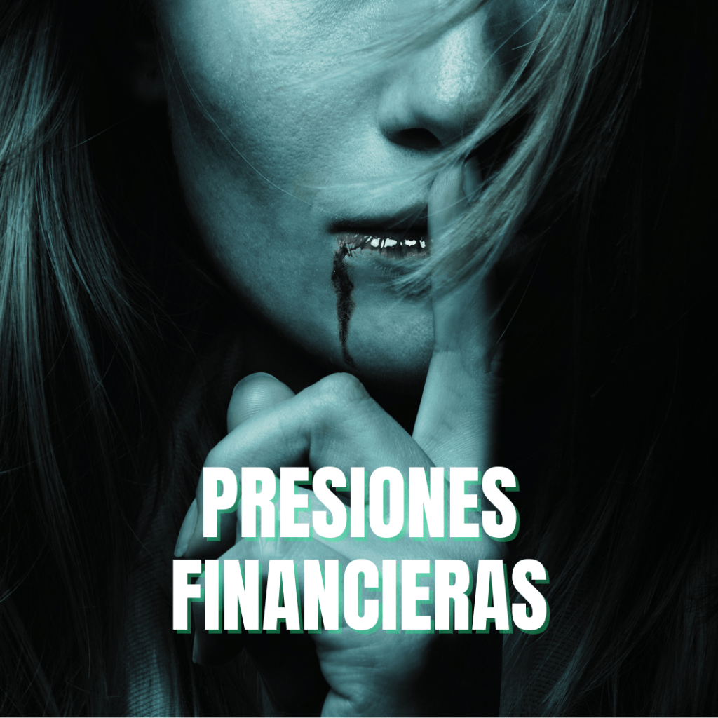 Boca de un campito con una gota de sangre y el texto Presiones Financieras